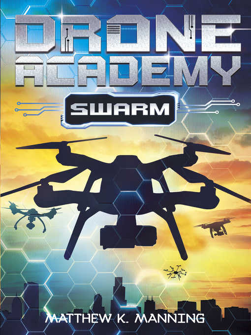 Title details for Drone Academy by Matthew K. Manning - Available